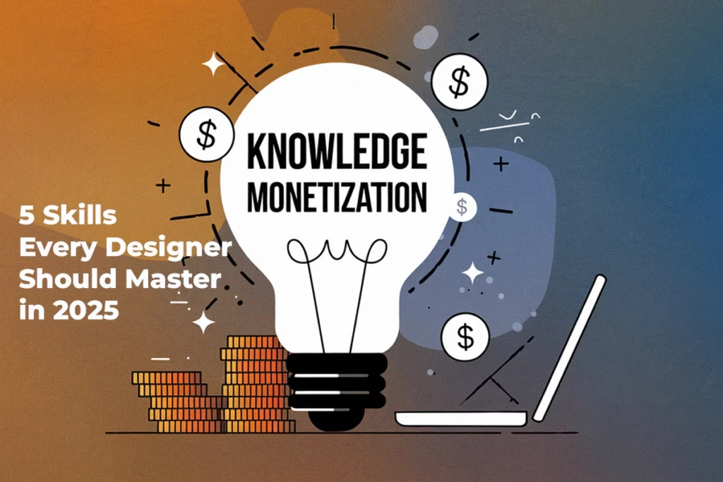 skills every designer should master in 2025